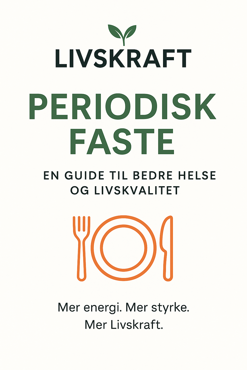 Periodisk Faste – En Guide til Bedre Helse og Livskvalitet